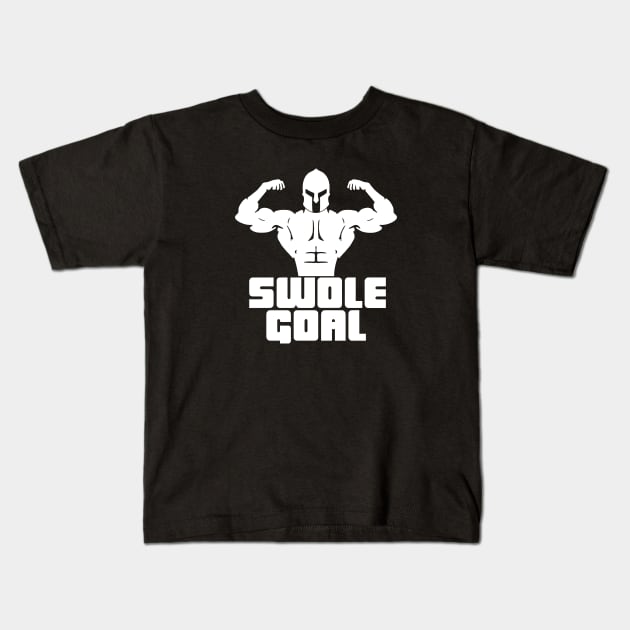 Swole Goal II Kids T-Shirt by LordNeckbeard